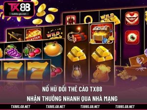 Nổ hũ đổi thẻ cào
